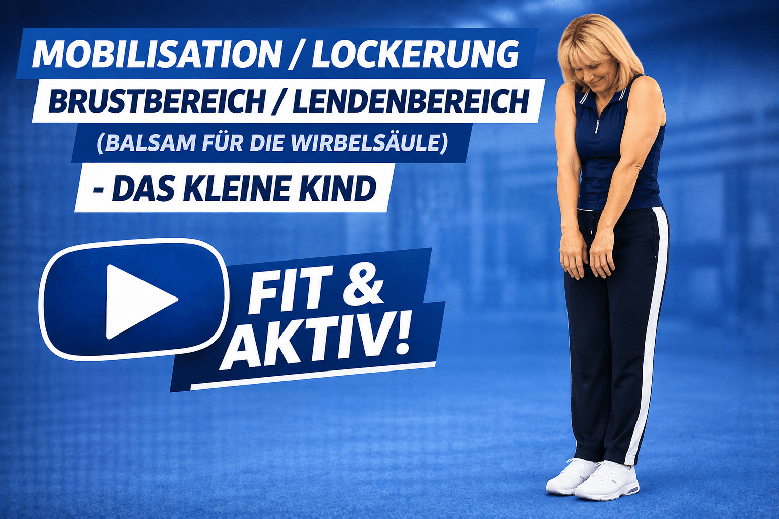 Mobilisation / Lockerung Brustbereich / Lendenbereich (Balsam für die Wirbelsäule) - Das kleine Kind